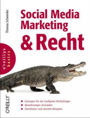 Social Media Marketing & Recht von Thomas Schwenke