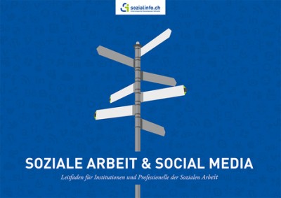 Soziale Arbeit & Social Media Leitfaden Sozialinfo.ch