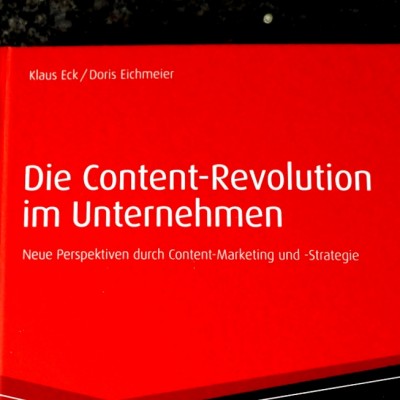 Content Revolution im Unternehmen Klaus Eck Doris Eichmeier