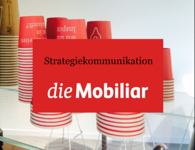Die Mobiliar Strategiekommunikation Interne Kommunikation
