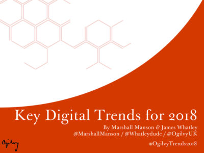 Ogilvy Key Digital Trends 2018
