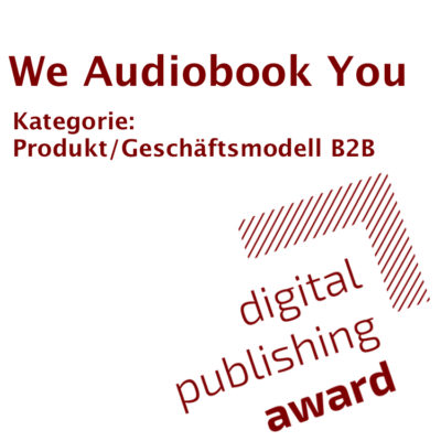 Digital Publishing Award 2019 We Audiobook You B2B